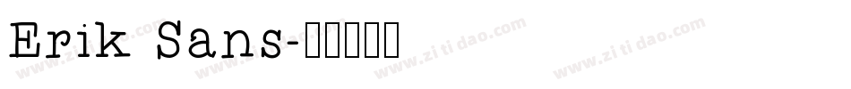 Erik Sans字体转换